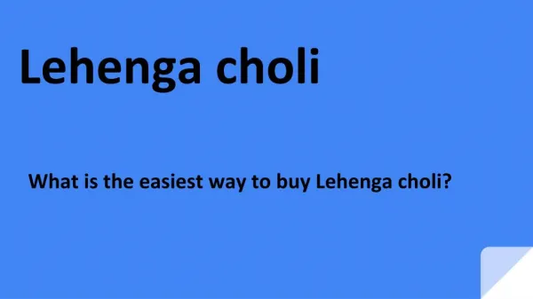 What is the easiest way to buy Lehenga choli?