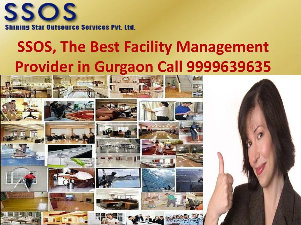 ssos the best facility management provider in gurgaon call 9999639635