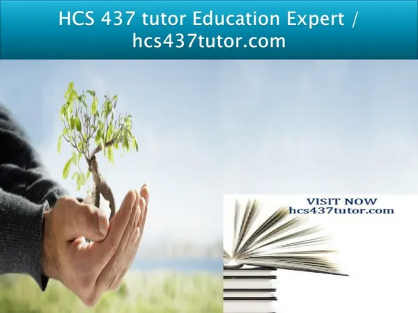 HCS 437 tutor Education Expert - hcs437tutor.com