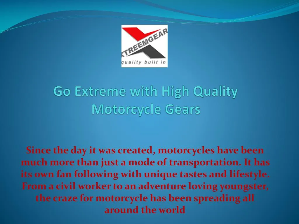 go extreme with high quality motorcycle gears