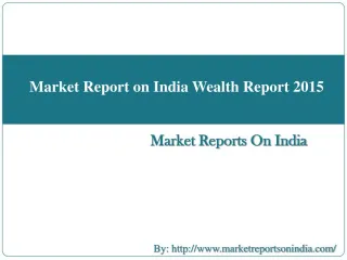 Market Report on India Wealth Report 2015 - slide 1