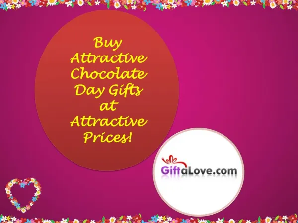Buy Attractive Chocolate Day Gifts at Attractive Prices!