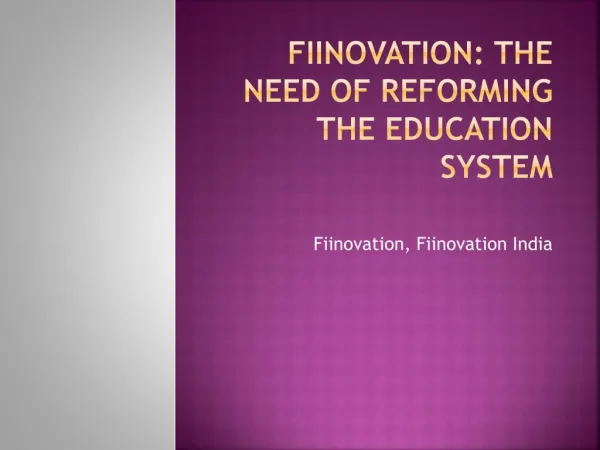 Fiinovation The Need of Reforming the Education System