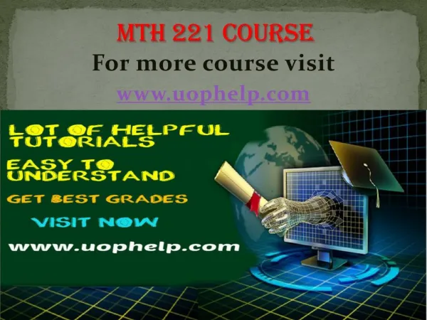 MTH 221 Instant Education/uophelp