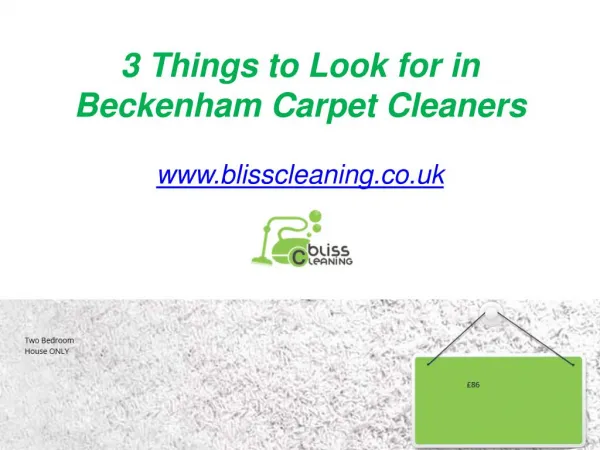 3 Things to Look for in Beckenham Carpet Cleaners - www.blisscleaning.co.uk