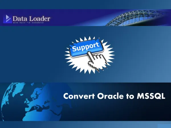 Smart Ways to Convert Oracle to MySQL and MSSQL