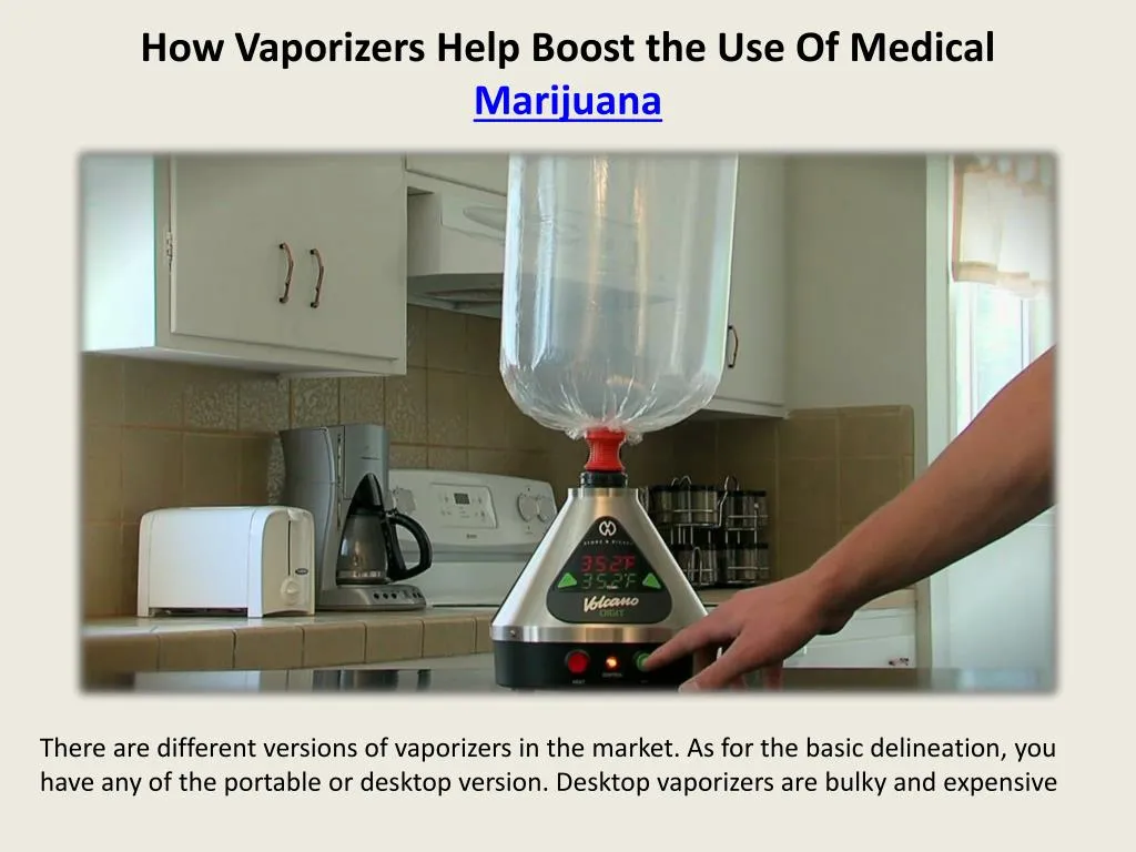 how vaporizers help boost the use of medical marijuana
