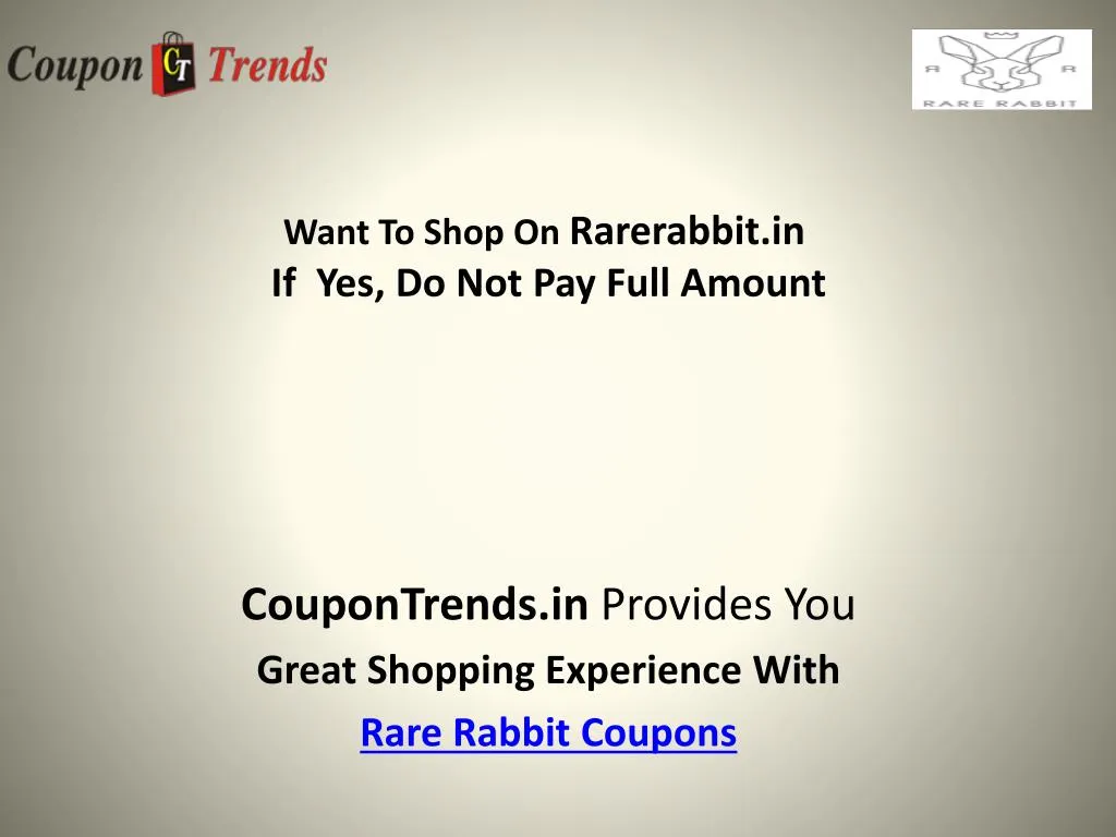 want to shop on rarerabbit in if yes do not pay full amount