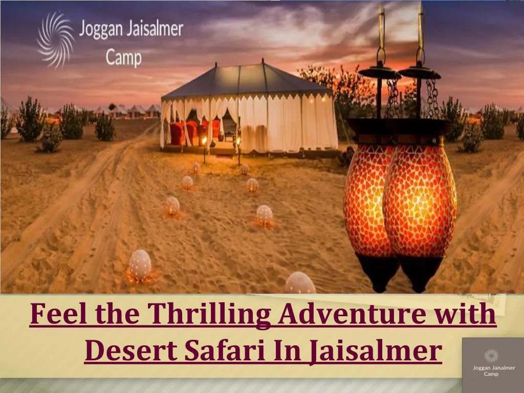 feel the thrilling adventure with desert safari in jaisalmer