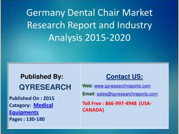 Germany Dental Chair Market 2015 Industry Growth, Outlook, Development and Analysis