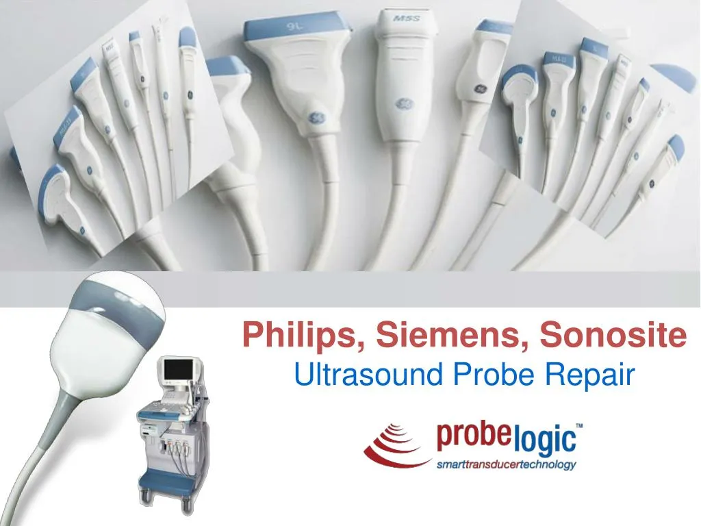 philips siemens sonosite ultrasound probe repair