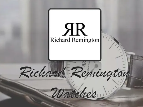Stylish Watches By Richard Remington