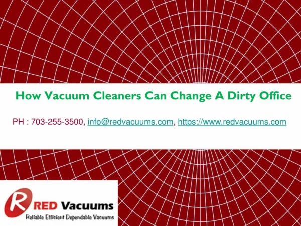 How Vacuum Cleaners Can Change A Dirty Office