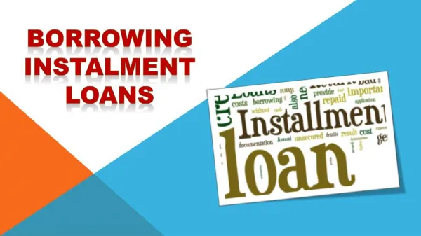 Borrowing Instalment Loans