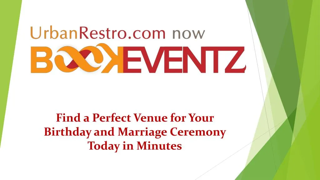 find a perfect venue for your birthday and marriage ceremony today in minutes