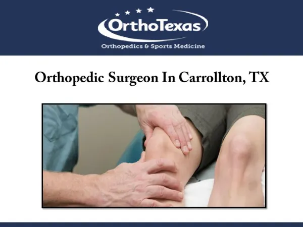 Orthopedic Surgeon In Carrollton, TX