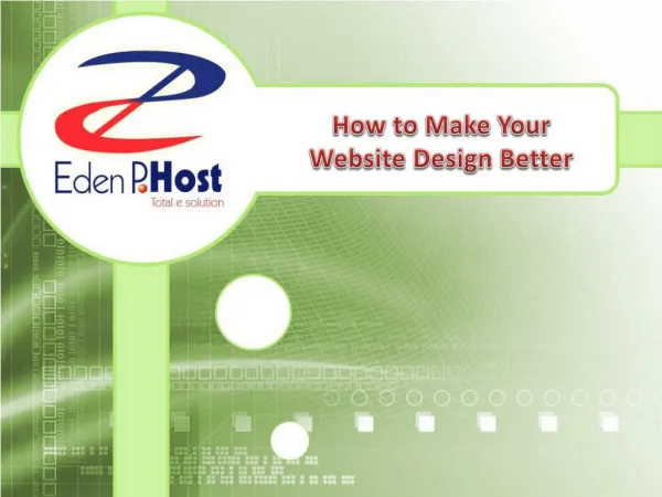 How to Make Your Website Design Better - Eden P Host