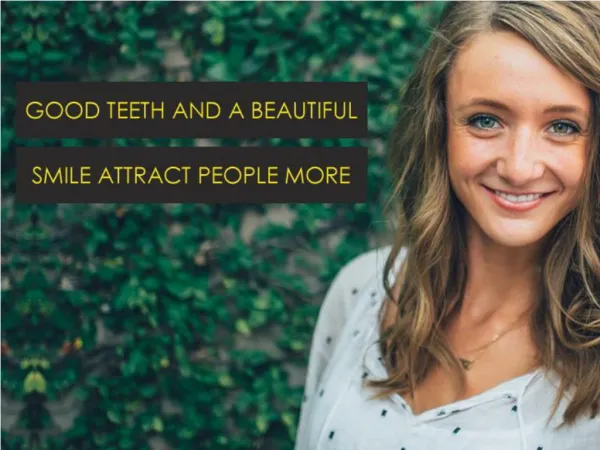 Good Teeth and a Beautiful Smile Attract People More