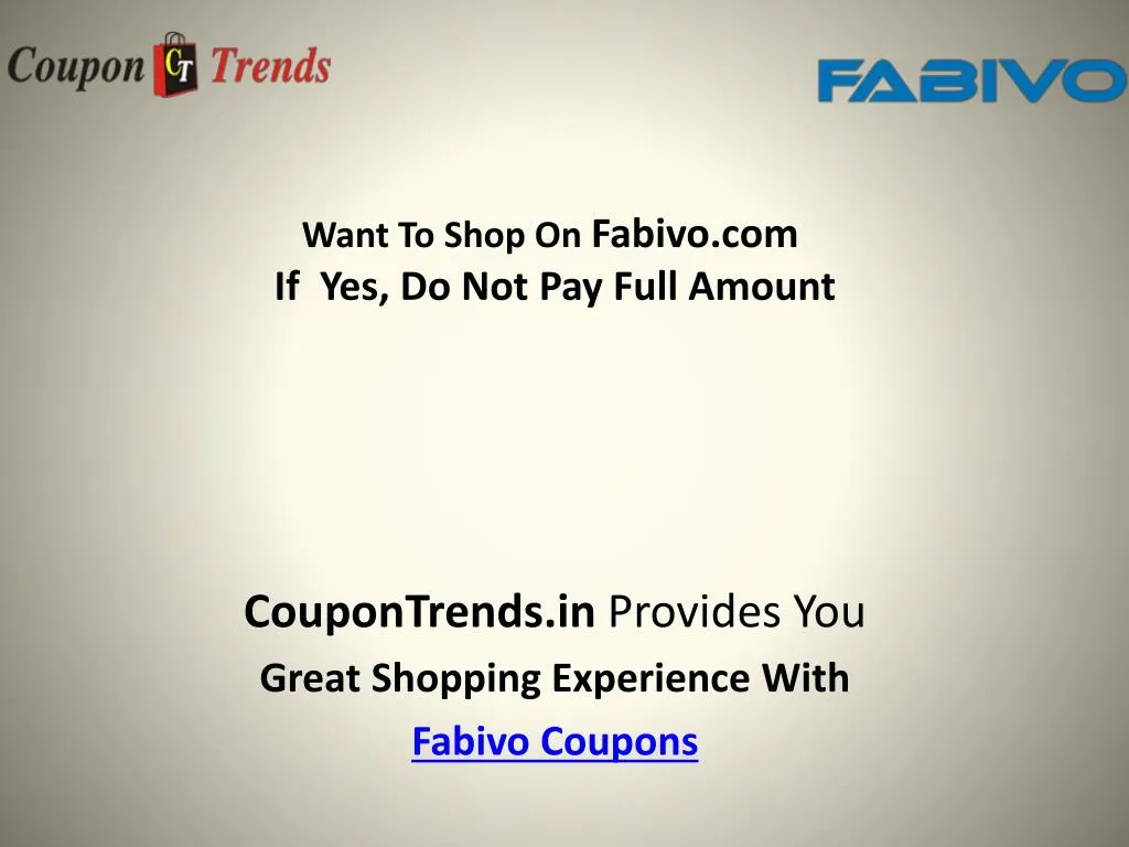 want to shop on fabivo com if yes do not pay full amount