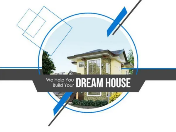 We Help You Build Your Dream House