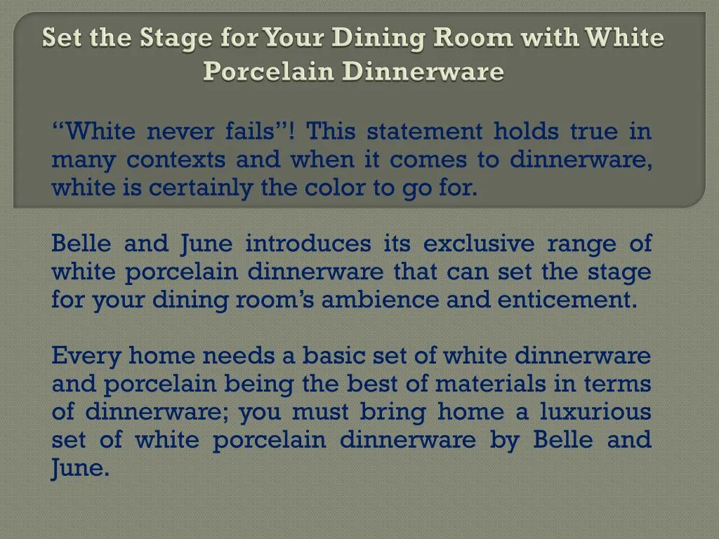 set the stage for your dining room with white porcelain dinnerware