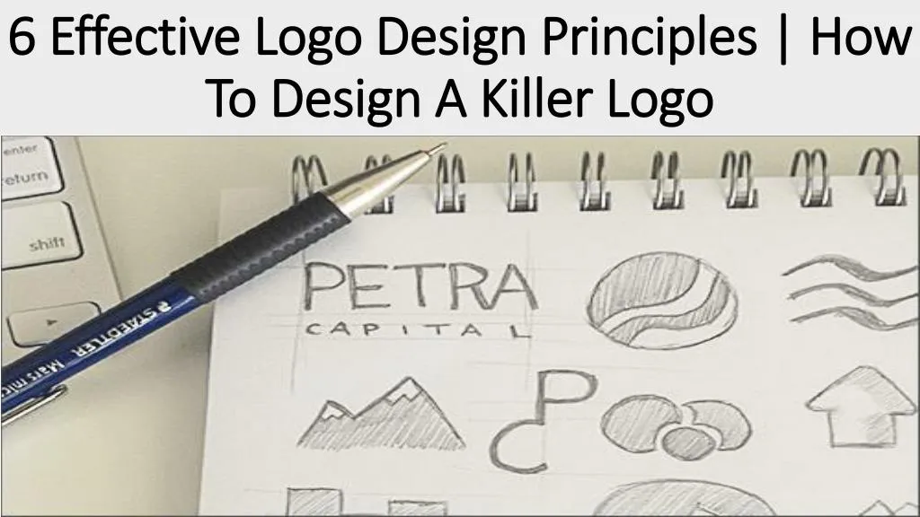 6 effective logo design principles how to design a killer logo