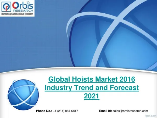 2016 Global Hoists Industry Analysis & 2021 Forecast Now Available at OrbisResearch.com