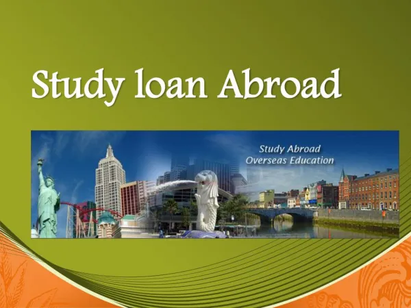 Study loan Abroad : Your passport to fly high in the sky of success