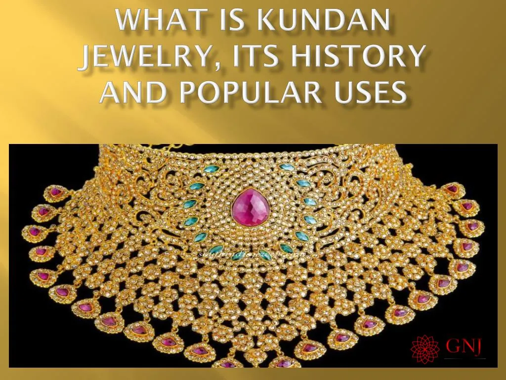 what is kundan jewelry its history and popular uses