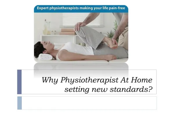 Why Physiotherapist At Home setting new standards?