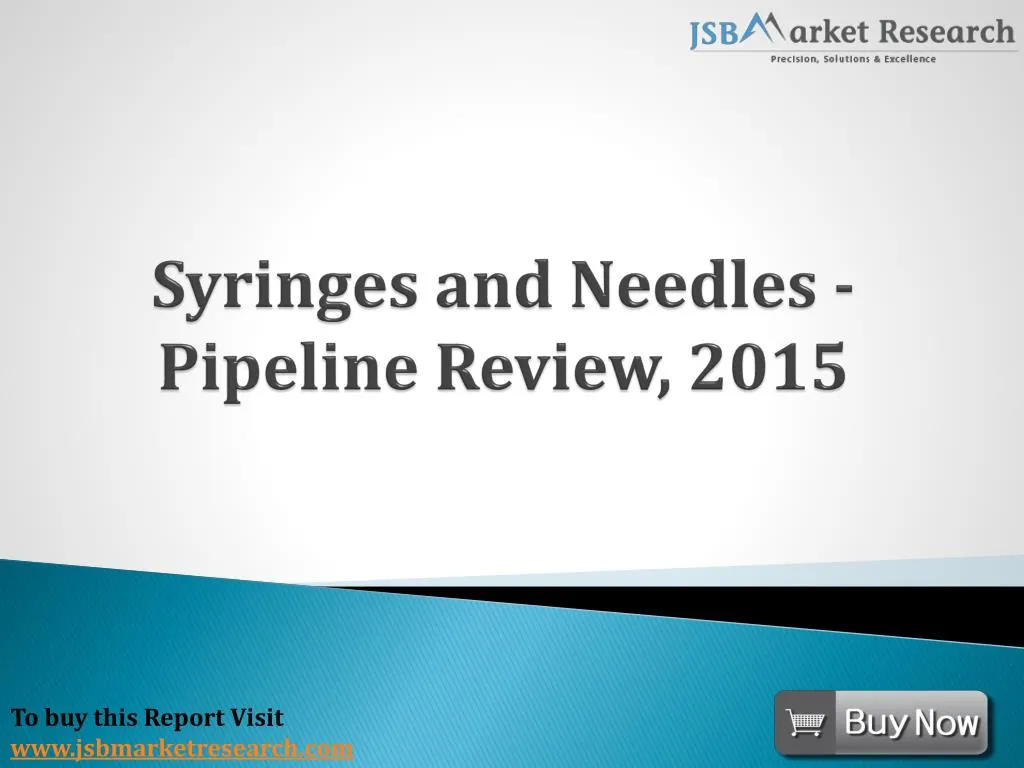 syringes and needles pipeline review 2015