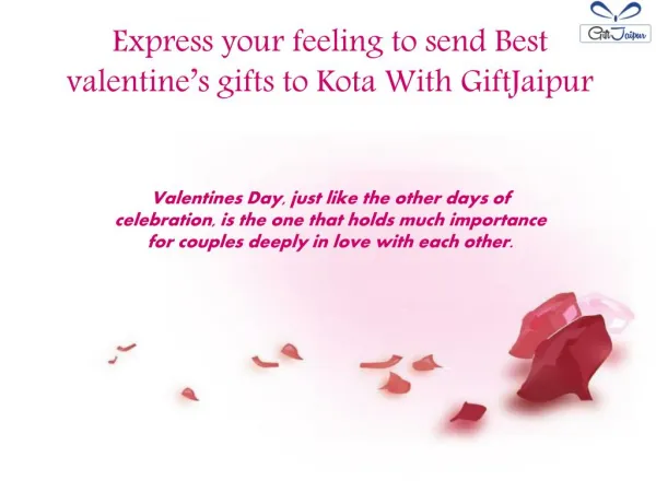 Express your feeling to send Best valentine’s gifts to Kota With GiftJaipur