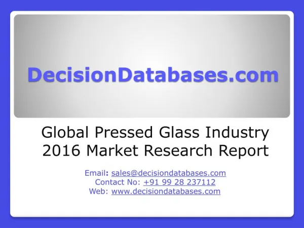 Pressed Glass Market Research Report: Global Analysis 2020-2021