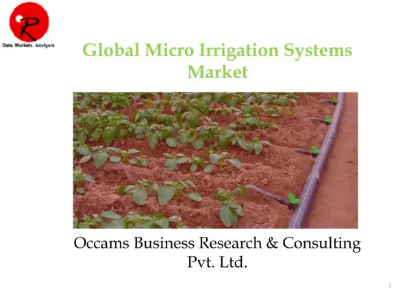 Micro Irrigation System Market, Opportunities, Forecast 2015-2021