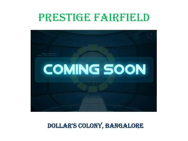 Prestige Fairfield Dollars Colony Bangalore