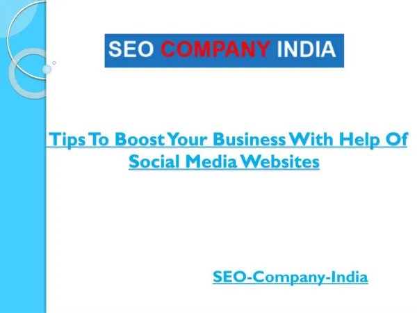 Excellent Tips To Boost Your Business With Help Of Social Media Websites