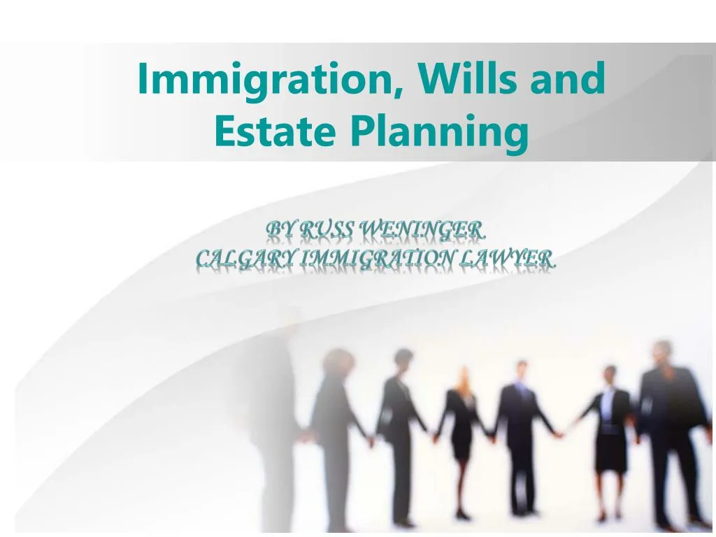 immigration wills and estate planning