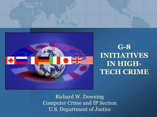 G-8 INITIATIVES IN HIGH-TECH CRIME