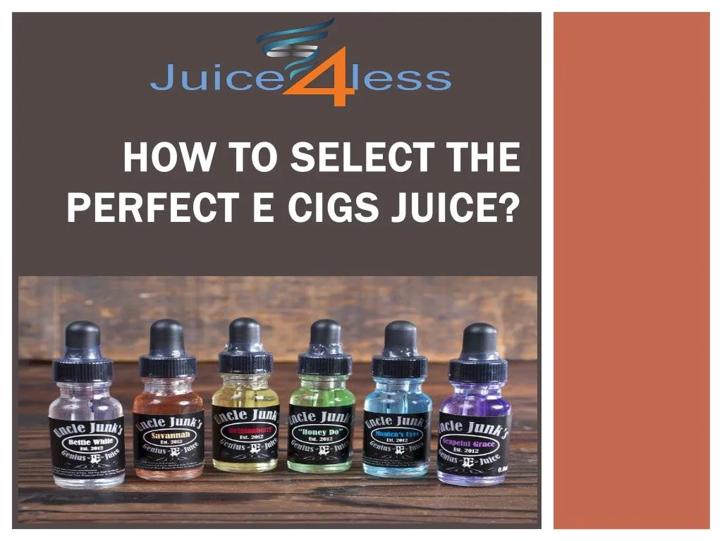 how to select the perfect e cigs juice