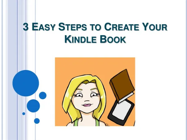 3 Easy Steps to Create Your Kindle Book