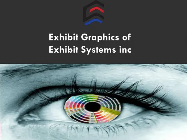 Exhibit Graphics of Exhibit Systems inc