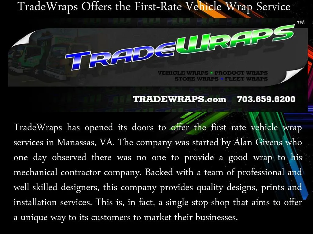 tradewraps offers the first rate vehicle wrap service