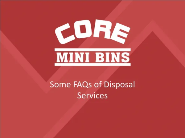 Some FAQs Of Disposal Services