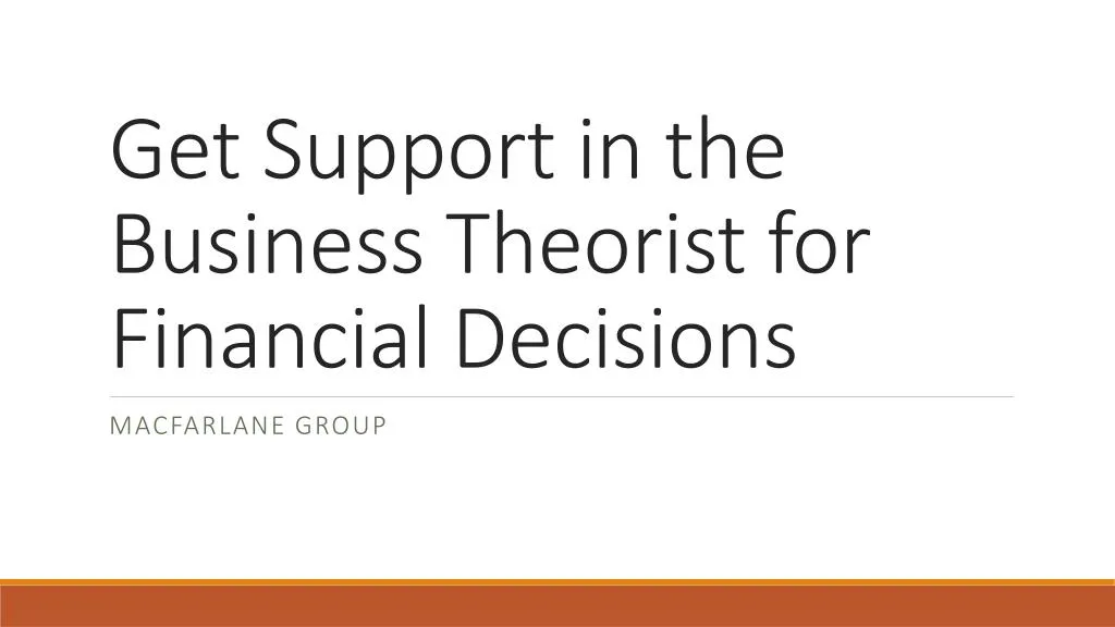 get support in the business theorist for financial decisions