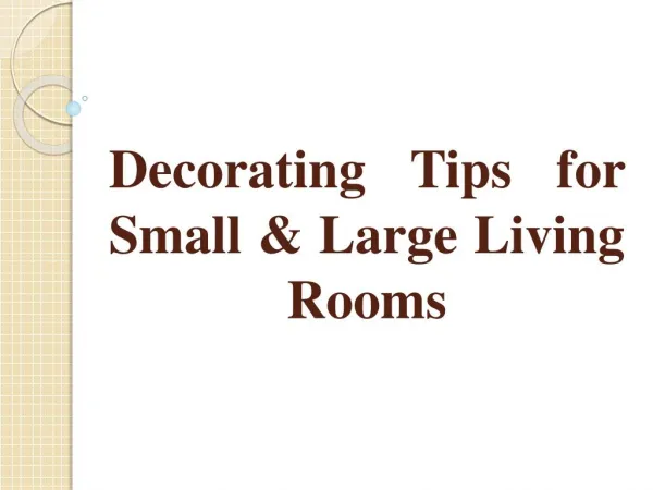 Decorating Tips for Small & Large Living Rooms