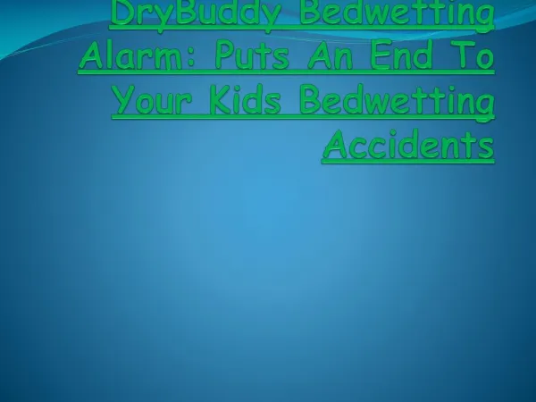 DryBuddy Bedwetting Alarm: Puts An End To Your Kids Bedwetting Accidents