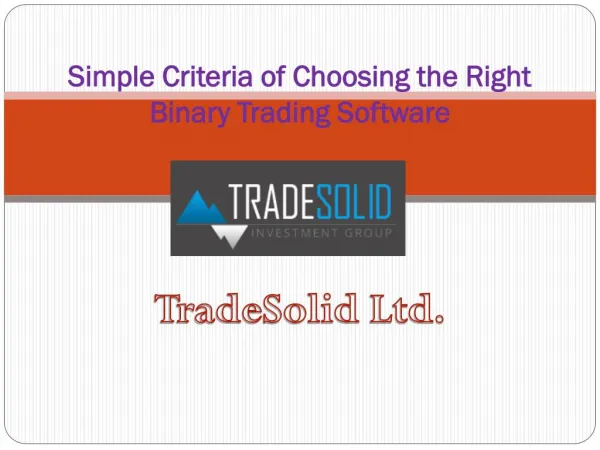 Simple Criteria of Choosing the Right Binary Trading