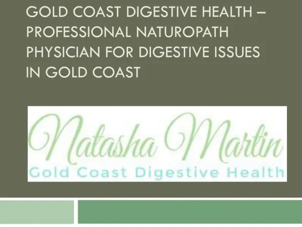 Gold Coast Digestive Health – Professional Naturopath Physician for digestive issues in Gold Coast