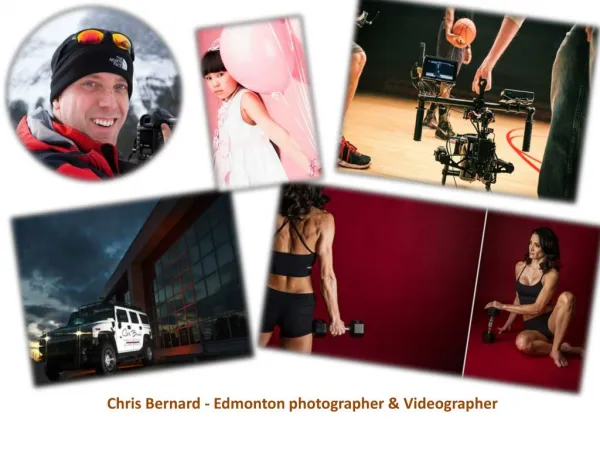 Chris Bernard - Edmonton photographer & Videographer