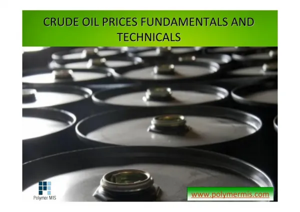 Know About Crude Oil Prices Fundamentals and Technicals | PolymerMIS